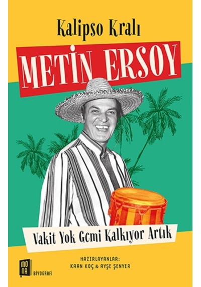 Kalipso Kralı Metin Ersoy- Mona