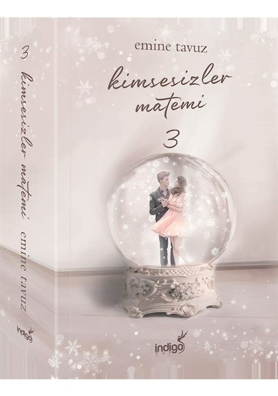 Kimsesizler Matemi - 3 - Emine Tavuz - İndigo Kitap