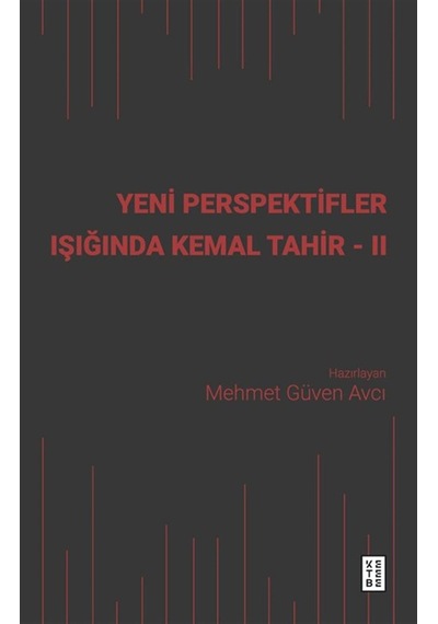 Yeni Perspektifler Işığında Kemal Tahir Iı