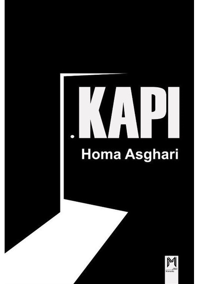 Kapı / Homa Asghari