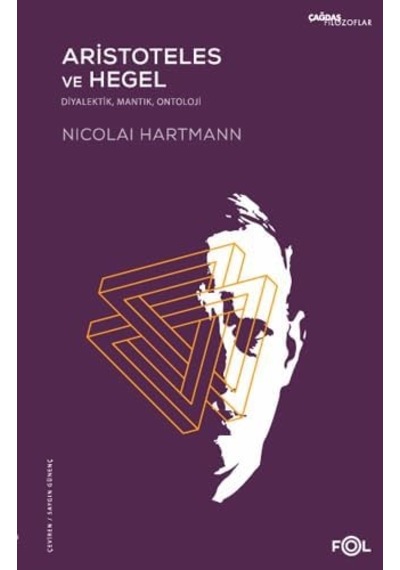 Aristoteles Ve Hegel: Diyalektik, Mantık, Ontoloji