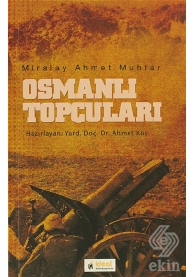 Osmanlı Topçuları/Miralay Ahmet Muhtar