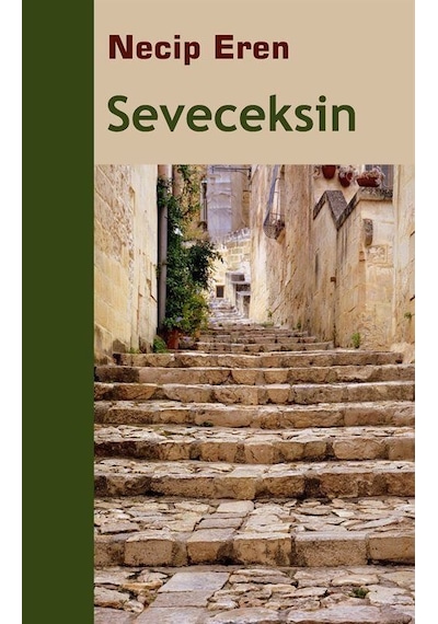 Seveceksin - Necip Eren - Sınırsız Kitap
