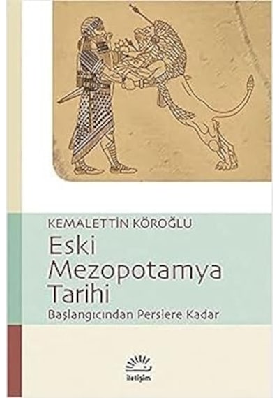 Kötülüğün Sıradanlığı Adolf Eichmann Kudüs'te + Eski Mezopotamya Tarihi: Başlangıcından Perslere Kadar