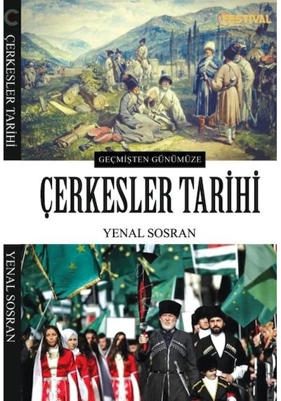 Geçmişten Günümüze Çerkesler Tarihi - Yenal Sosran - Festival Yayıncılık