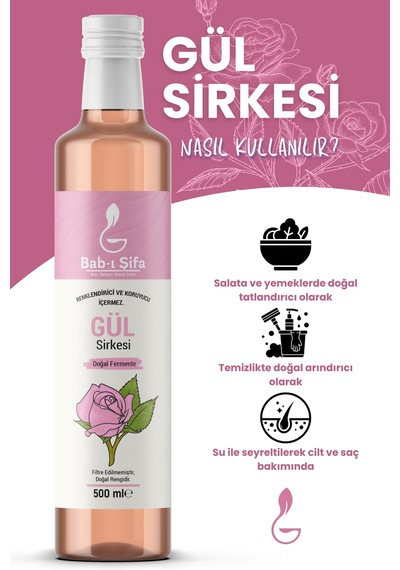 Bab-ı Şifa Doğal Fermente Gül Sirkesi 500 Ml Katkısız & Koruyucusuz Cam Şişe