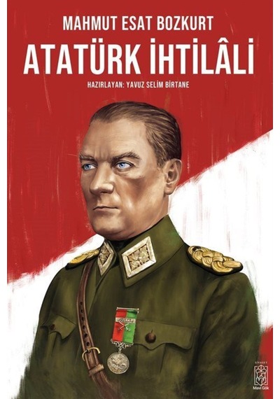 Atatürk Ihtilali / Mahmut Esat Bozkurt 9786056976582