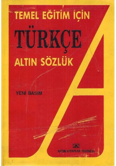Temel Eğitim İçin Türkçe Altın Sözlük 2.el