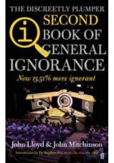 QI: The Second Book of General Ignorance: The Discreetly Plumper Edition - John Lloyd - Faber and Faber Paperback