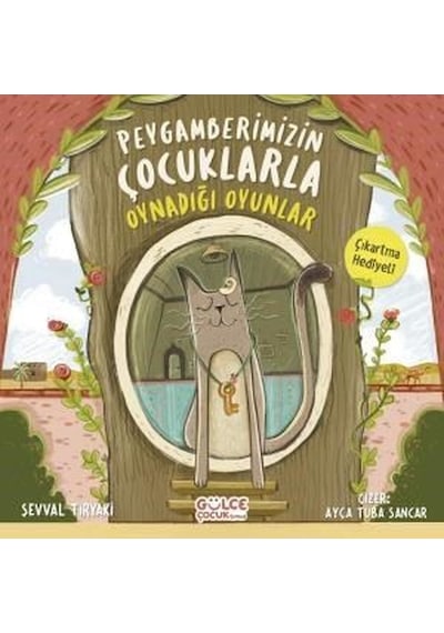Peygamberimizin Çocuklarla Oynadığı Oyunlar - Şevval Tiryaki - Gülce Çocuk