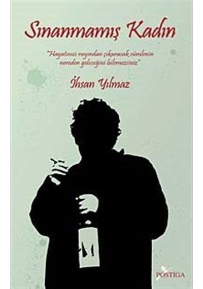 Sınanmamış Kadın - İhsan Yılmaz - Postiga