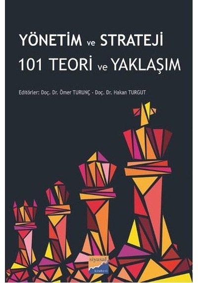 Yönetim ve Strateji 101 Teori ve Yaklaşım- Siyasal Kitabevi