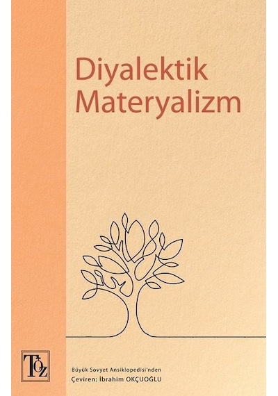 Diyalektik Materyalizm - İbrahim Okçuoğlu - Töz Yayınları
