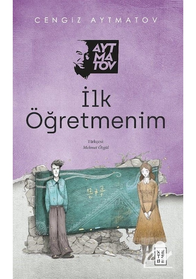 Mercankitap Ilk Öğretmenim / Cengiz Aytmatov