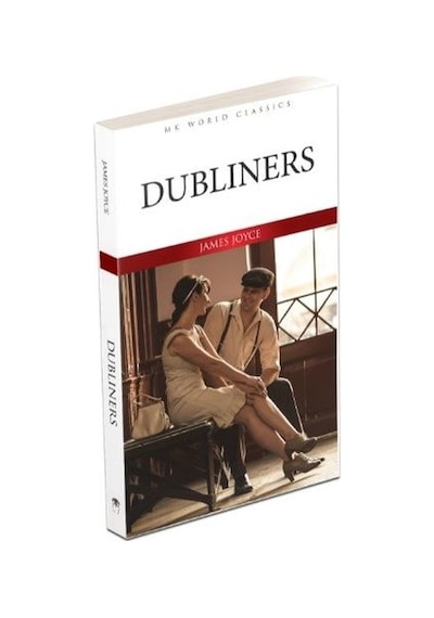 Dubliners - Mk World Classics İngilizce Klasik Roman - James Joyce - MK Publications