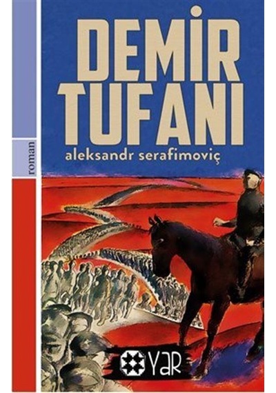 Demir Tufanı - Aleksandr Serafimoviç - Yar Yayınları