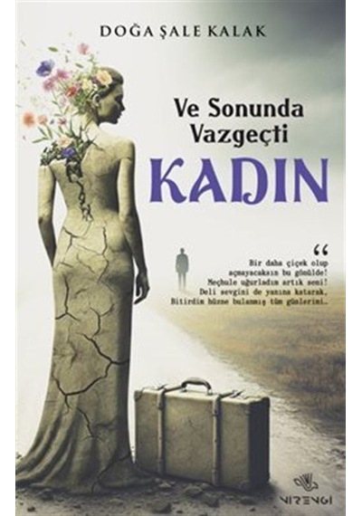 Ve Sonunda Vazgeçti Kadın / Doğa Şale Kalak