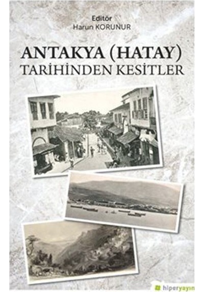 Antakya Tarihinden Kesitler- Hiperlink
