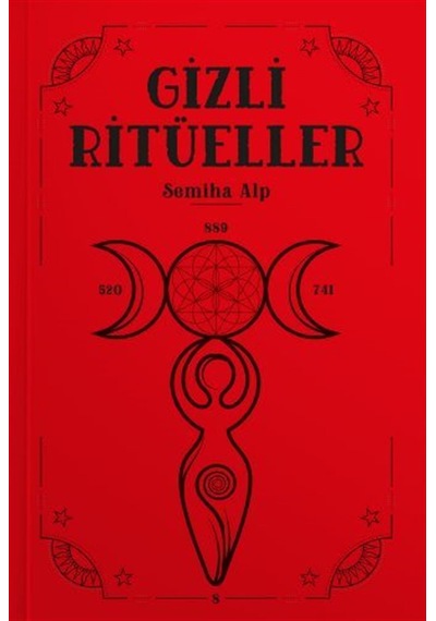 Gizli Ritüeller / Semiha Alp