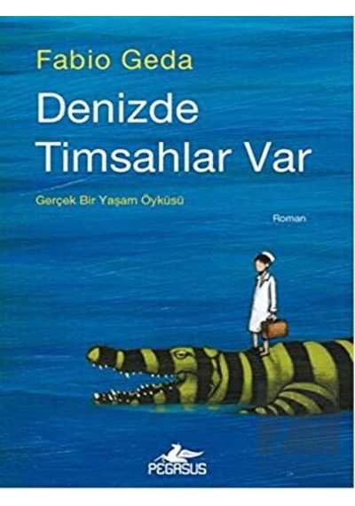 Denizde Timsahlar Var Pegasus Yayınları - Pegasus Yayınları