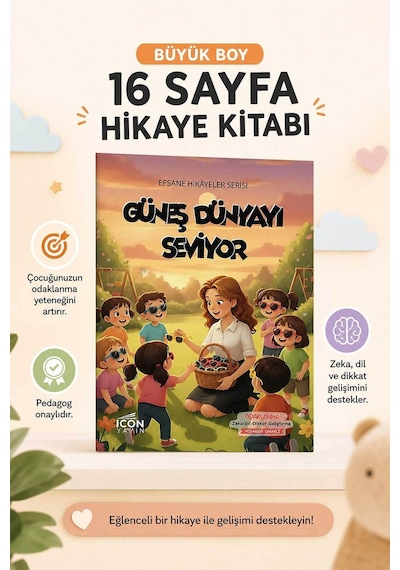 Güneş Dünyayı Seviyor - 16 Sayfa Eğitici Çocuk Hikaye Kitabı - Hediyeli