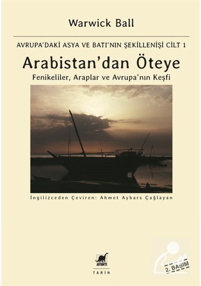 Avrupa'Daki Asya Ve Batı'Nın Şekillenişi Arabistan'Dan Öteye -... 9789755397870