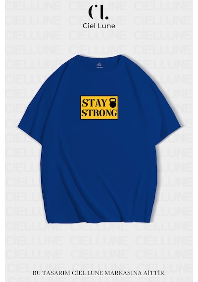 Nevermind Unisex Kadın Erkek Stay Strong Baskılı Özel Tasarım Oversize T-sh Mavi