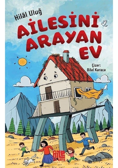 Ailesini Arayan Ev / Hilal Uluğ