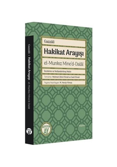 Hakikat Arayışı - el-Munkız Mine'd-Dalal - İmam Gazzali - Büyüyenay Yayınları