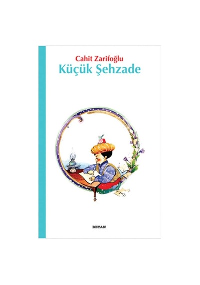 Küçük Şehzade - Cahit Zarifoğlu -