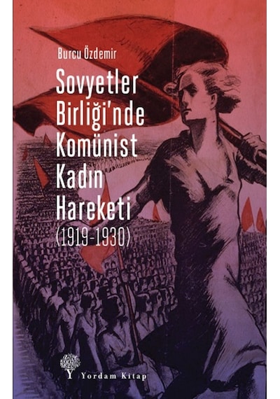 Sovyetler Birliği Nde Komünist Kadın Hareketi (1919-1930)