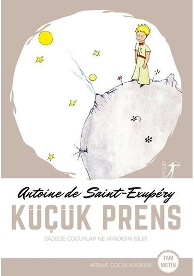 Küçük Prens - Tam Metin - Antoine de Saint-Exupery - Artemis Yayınları