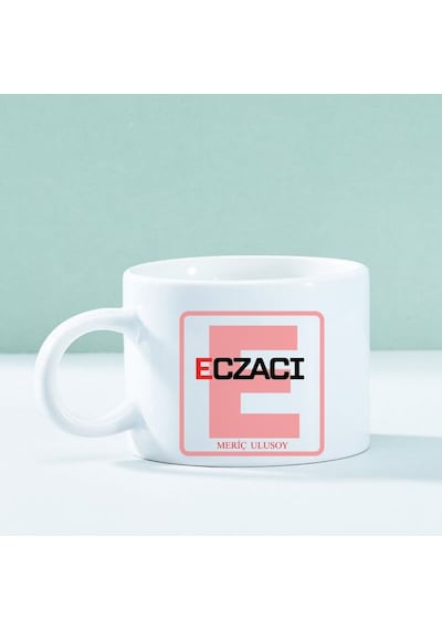 Kişiye Özel Eczacılara Özel Motto Kahve Fincanı Mesleğe Özel Şık Ve Anlamlı Tasarım Beyaz