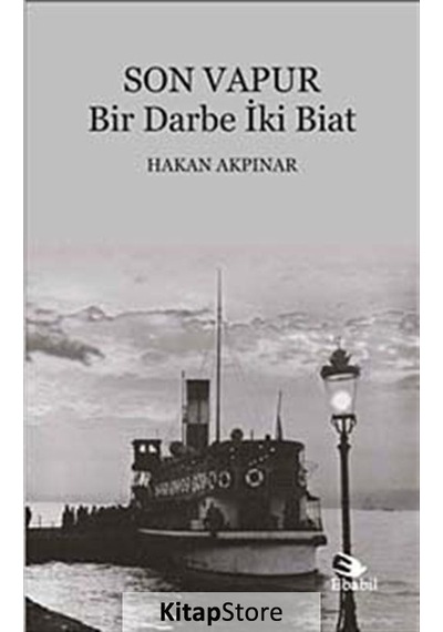 Son Vapur - Hakan Akpınar - Ebabil