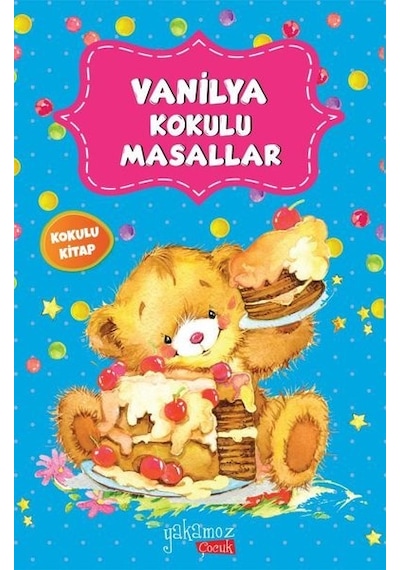 Vanilya Kokulu Masallar- Yakamoz Yayınları