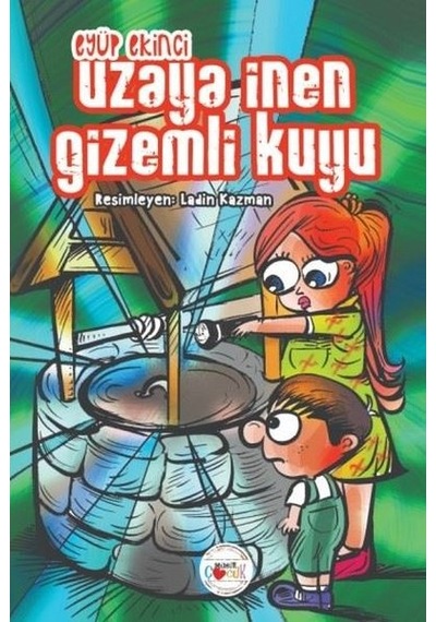 Uzaya İnen Gizemli Kuyu - Eyüp Ekinci - Mühür Kitaplığı