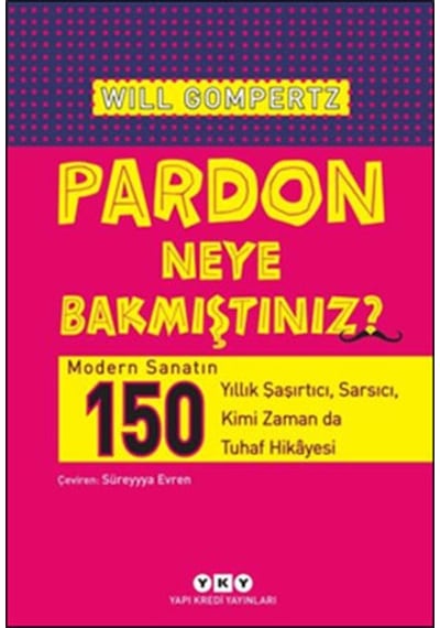 Pardon Neye Bakmıştınız
