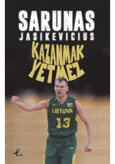 Kazanmak Yetmez - Sarunas Jasikevicius - Profil Kitap