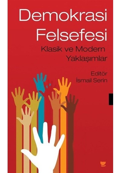 Demokrasi Felsefesi - Klasik ve Modern Yaklaşımlar- Cinius