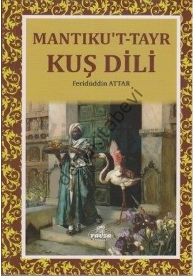 Mantıkut Tayr Kuş Dili Feridüddin Attar