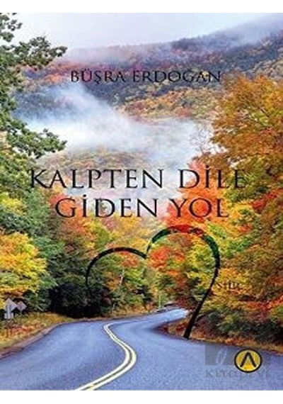 Kalpten Dile Giden Yol - Büşra Erdoğan - Ares Kitap