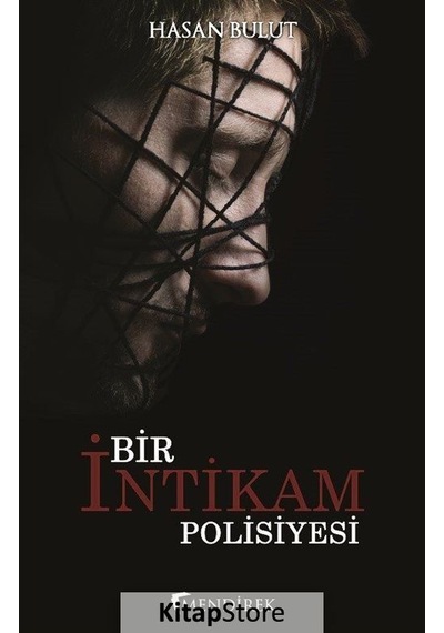 Bir İntikam Polisiyesi - Hasan Bulut - Mendirek Yayıncılık