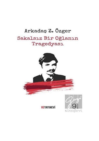 Ve Yayınevi - Sakalsız Bir Oğlanın Tragedyası