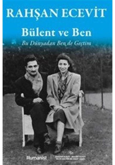 Bülent Ve Ben / Rahşan Ecevit