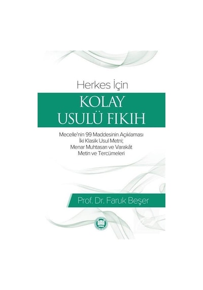 Herkes için Kolay Usulü Fıkıh - Faruk Beşer - M. Ü. İlahiyat Fakültesi Vakfı Yayı