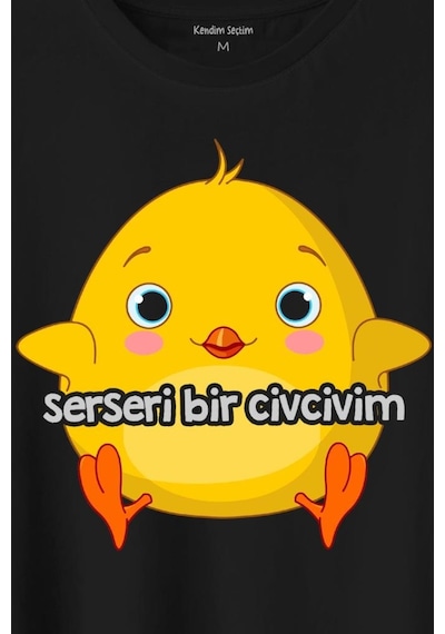 Ben Serseri Bir Civcivim Tavuk Sarı Civciv Baskılı Tişört Unisex T-shirt 001