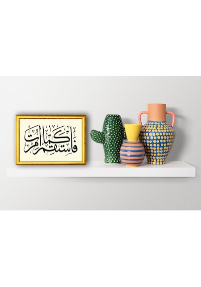 "fes-tekim Kemâ Umirte" - Emrolunduğu Gibi Dosdoğru Ol - Masaüstü/vitrin Ve Duvar Tablosu 21x15 Cm