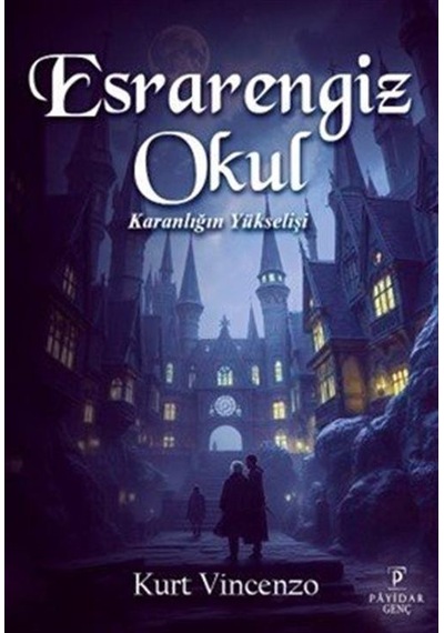 Esrarengiz Okul: Karanlığın Yükselişi / Kurt Vincenzo