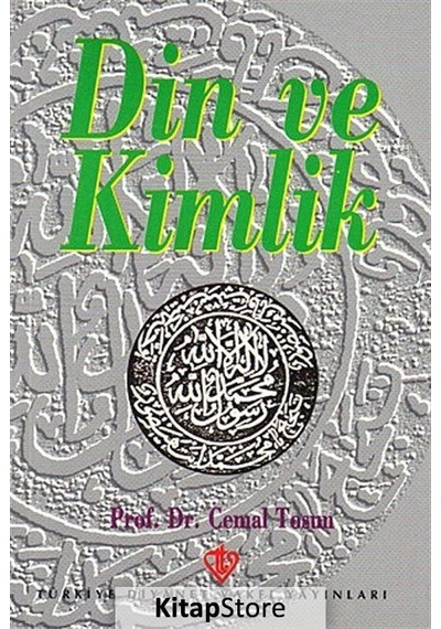 Din ve Kimlik - Cemal Tosun - Türkiye Diyanet Vakfı Yayınları