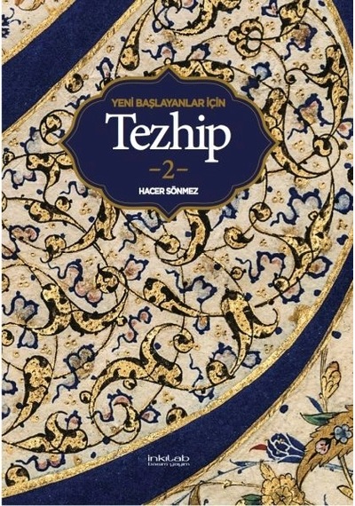 Yeni Başlayanlar İçin Tezhip 2